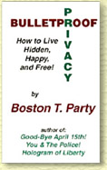 Bulletproof Privacy by Boston T. Party